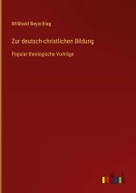 Zur deutsch-christlichen Bildung