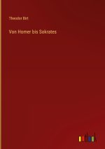 Von Homer bis Sokrates