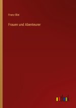 Frauen und Abenteurer
