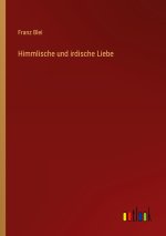 Himmlische und irdische Liebe