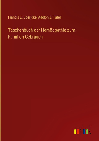 Taschenbuch der Homöopathie zum Familien-Gebrauch