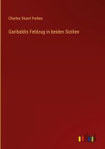 Garibaldis Feldzug in beiden Sizilien