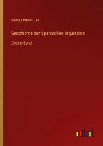 Geschichte der Spanischen Inquisition
