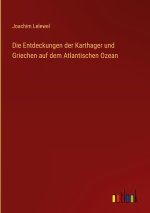 Die Entdeckungen der Karthager und Griechen auf dem Atlantischen Ozean
