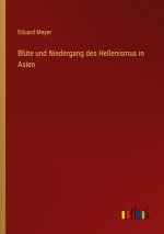 Blüte und Niedergang des Hellenismus in Asien