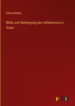 Blüte und Niedergang des Hellenismus in Asien