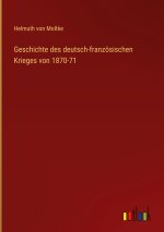 Geschichte des deutsch-französischen Krieges von 1870-71