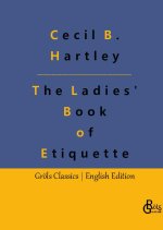 The Ladies' Book of Etiquette