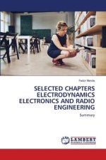 SELECTED CHAPTERS ELECTRODYNAMICS ELECTRONICS AND RADIO ENGINEERING