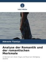 Analyse der Romantik und der romantischen Merkmale