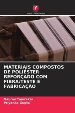 MATERIAIS COMPOSTOS DE POLIÉSTER REFORÇADO COM FIBRA:TESTE E FABRICAÇ?O