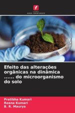 Efeito das alteraç?es orgânicas na dinâmica ...... do microorganismo do solo