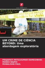 UM CRIME DE CI?NCIA BEYOND: Uma abordagem exploratória