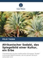 Afrikanischer Sodabi, das Spiegelbild einer Kultur, ein Erbe