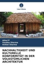 NACHHALTIGKEIT UND KULTURELLE KONFORMITÄT IN DER VOLKSTÜMLICHEN ARCHITEKTUR