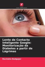 Lente de Contacto Inteligente Google: Monitorizaç?o da Diabetes a partir de Lágrimas