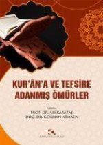 KurNA ve Tefsire Adanmis Ömürler