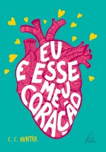 Eu e esse meu coraç?o