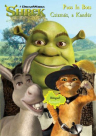Shrek - Csizmďż˝s, a Kandďż˝r