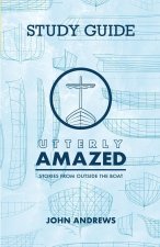 The Study Guide for Utterly Amazed