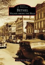 Bethel: Village Among the Hills