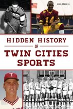 Hidden History of Twin Cities Sports