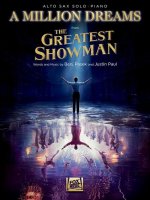 A Million Dreams (from the Greatest Showman): Alto Sax with Piano Accompaniment