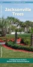 Jacksonville Trees: A Waterproof Folding Guide to Familiar Trees