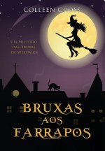 Bruxas aos Farrapos: Um Mistério das Bruxas de Westwick #2