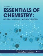 Essentials of Chemistry: General, Organic, and Biochemistry, Volume I