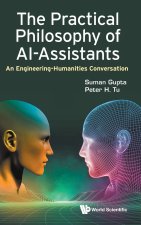 Practical Philosophy of Al-Assistants, The: An Engineering-Humanities Conversation