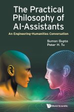 Practical Philosophy of Al-Assistants, The: An Engineering-Humanities Conversation