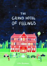 The Grand Hotel of Feelings