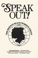Speak Out!: The Brixton Black Women's Group