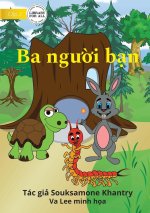 Three Friends - Ba ng??i b?n