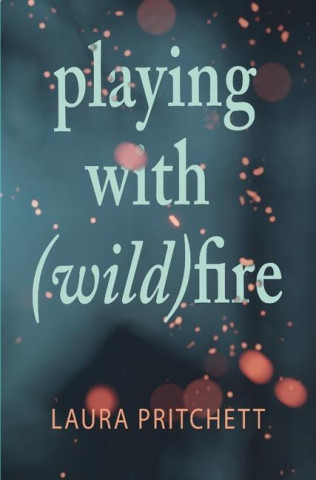 Playing with Wildfire