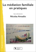 La médiation familiale en pratique