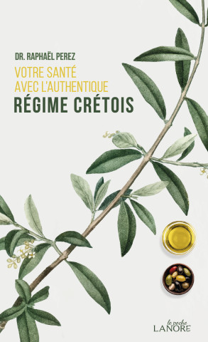 Votre santé avec l'authenique régime crétois