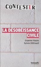 La désobéissance civile - 3e édition mise à jour et augmenté