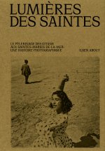 Le pèlerinage gitan des Saintes-Maries-de-la-mer