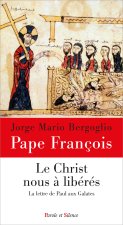 Le Christ nous a libéré