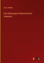 Das Habsburgisch-Österreichische Urbarbuch