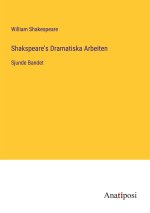Shakspeare's Dramatiska Arbeiten