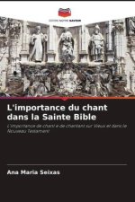 L'importance du chant dans la Sainte Bible