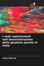 I reati matrimoniali nell'amministrazione della giustizia penale in India