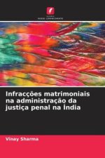 Infracç?es matrimoniais na administraç?o da justiça penal na Índia