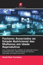 Factores Associados ao Estado Nutricional das Mulheres em Idade Reprodutiva
