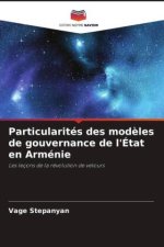 Particularités des mod?les de gouvernance de l'État en Arménie