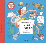What Should I Wear to Work? - Occupations