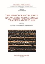 Medici Oriental Press. Knowledge and cultural transfer around 1600